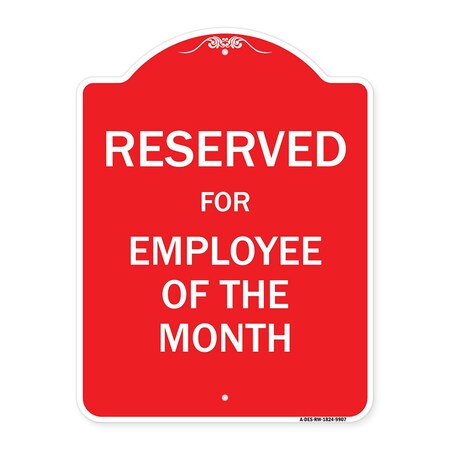 Signmission Reserved For Employee Of The Month Heavy-Gauge Aluminum Architectural Sign, 24" x 18", RW-1824-9907 A-DES-RW-1824-9907